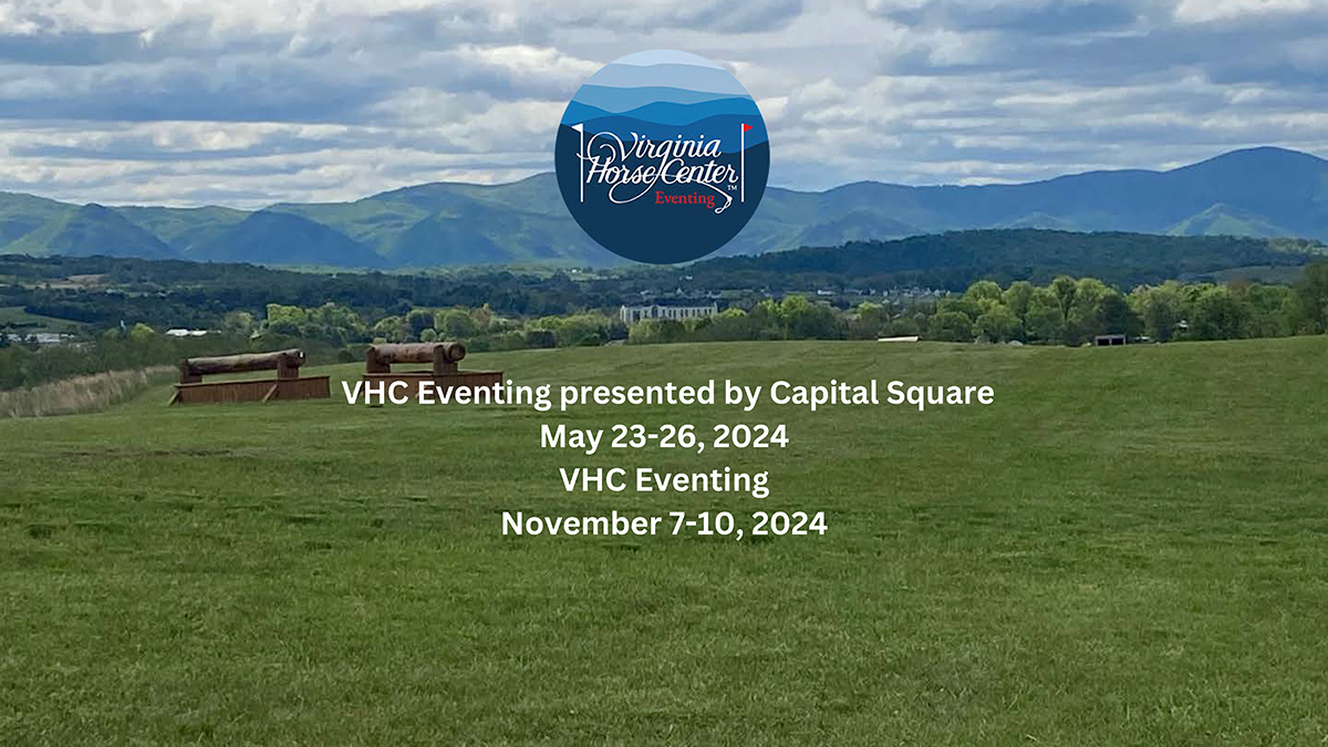 VHC Eventing presented by Capital Square May 23-26, 2024 VHC Eventing November 7-10, 2024 t (3)-compressed-1